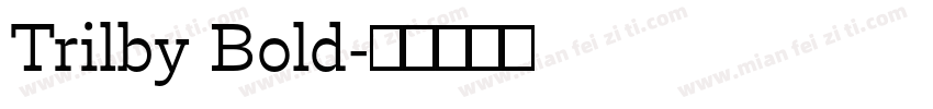 Trilby Bold字体转换